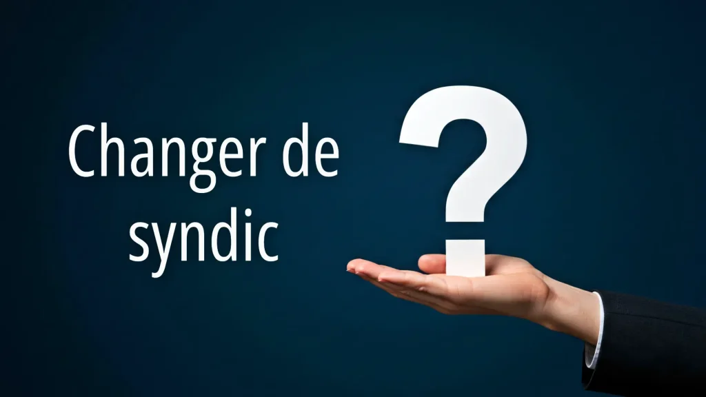 Pourquoi changer de syndic à Nantes ? 1 Pourquoi changer de syndic à Nantes